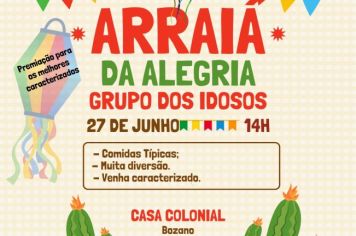 Arraiá da Alegria será realizado no próximo dia 27 de junho