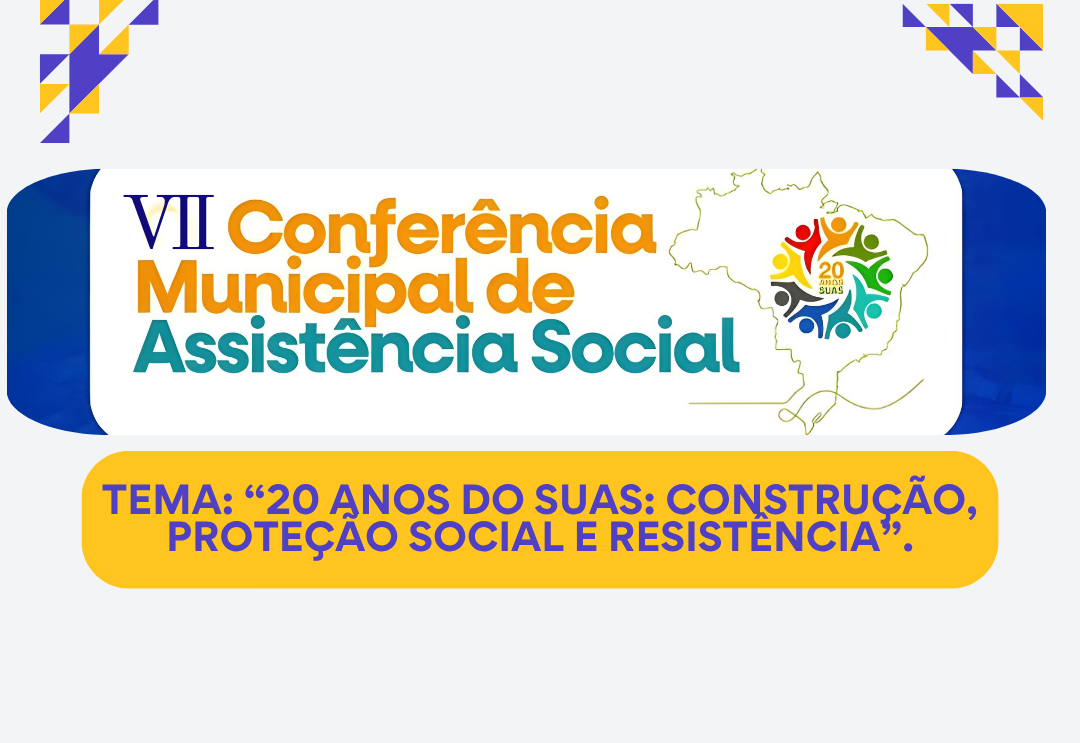 7º Conferência Municipal de Assistência Social.