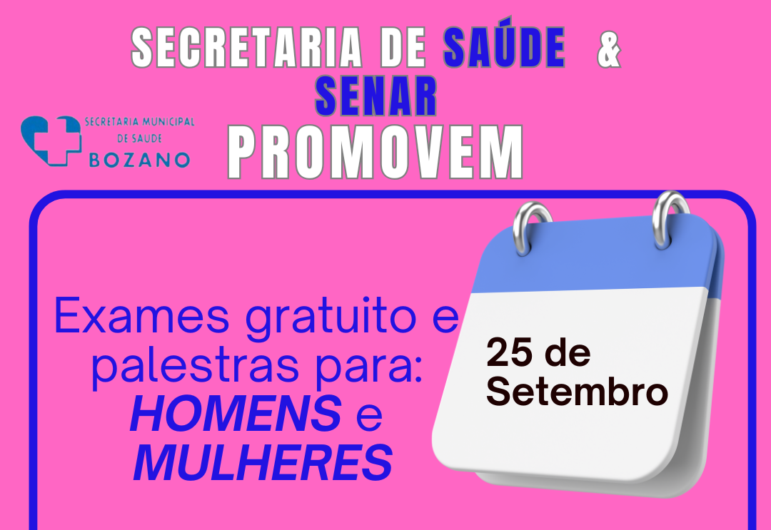 Secretaria de Saúde e Senar promovem exames e palestras gratuitas  A Secretaria de Saúde, em parceria com o Senar, promove no dia 25 de setembro um evento muito importante para o município, com exames gratuitos e palestras voltadas para homens e mulheres.