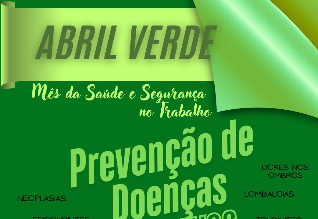  Abril Verde: Prevenção e cuidado com a saúde do trabalhador
