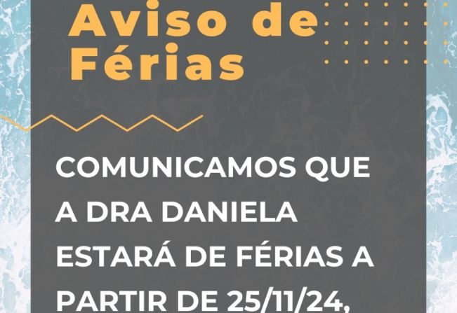 Dra. Daniela Casagrande entra em férias